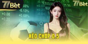kèo chấp 0.5